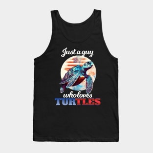 Just a Guy Who Loves Turtles Tank Top